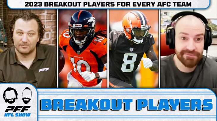 2023 Breakout Players for Every AFC Team | PFF NFL Show
