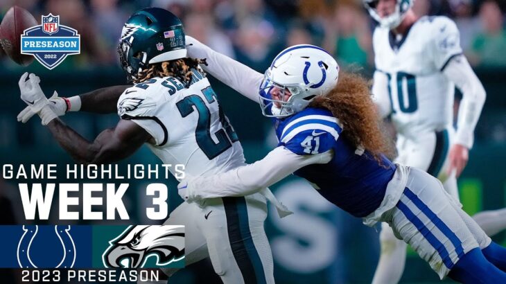 Indianapolis Colts vs. Philadelphia Eagles | 2023 Preseason Week 3 Game Highlights