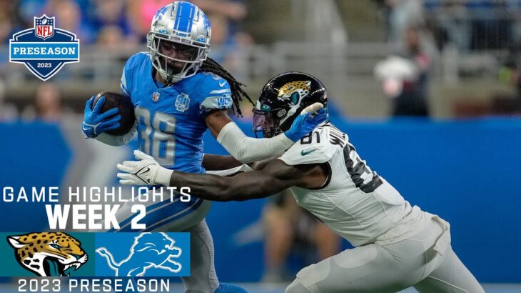 Jacksonville Jaguars vs. Detroit Lions | 2023 Preseason Week 2 Game Highlights