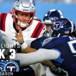 New England Patriots vs. Tennessee Titans  | 2023 Preseason Week 3 Game Highlights