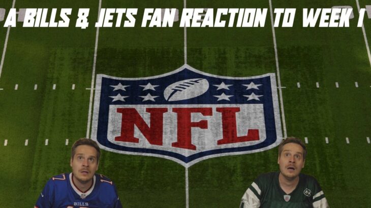 A Bills & Jets Fan Reaction to Week 1