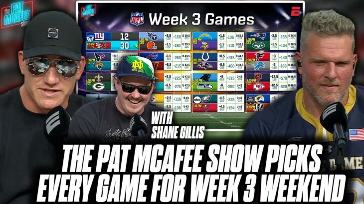The Pat McAfee Show & Shane Gillis Picks & Predicts Every Game For NFL’s 2023 Week 3