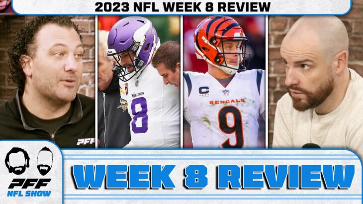 2023 NFL Week 8 Review | PFF NFL Show