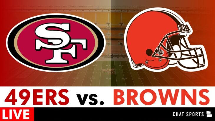 49ers vs. Browns Live Streaming Scoreboard, Free Play-By-Play, Highlights, Boxscore | NFL Week 6