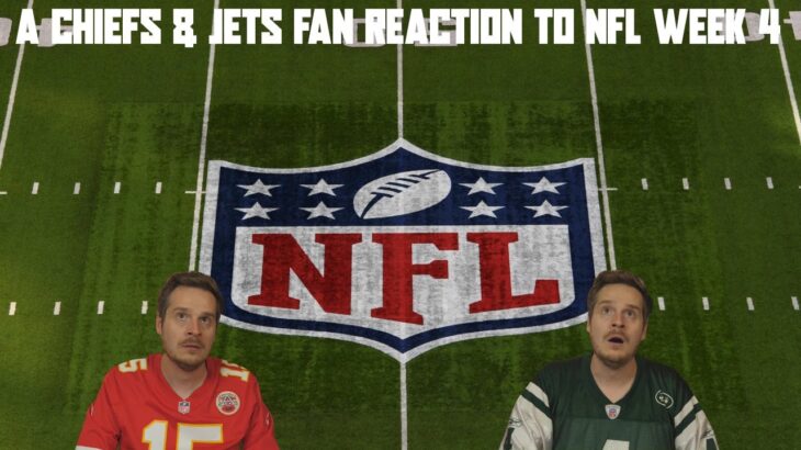 A Chiefs & Jets Fan Reaction to NFL Week 4
