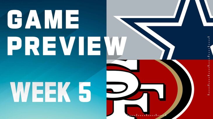 Dallas Cowboys vs. San Francisco 49ers | 2023 Week 5 Game Preview