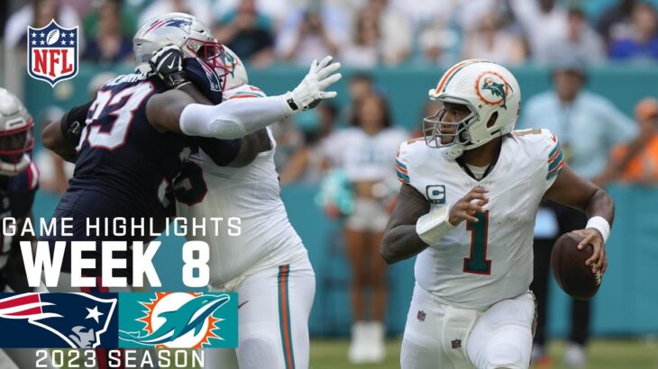 New England Patriots vs. Miami Dolphins | 2023 Week 8 Game Highlights