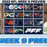 2023 NFL Week 9 Preview | PFF NFL Show