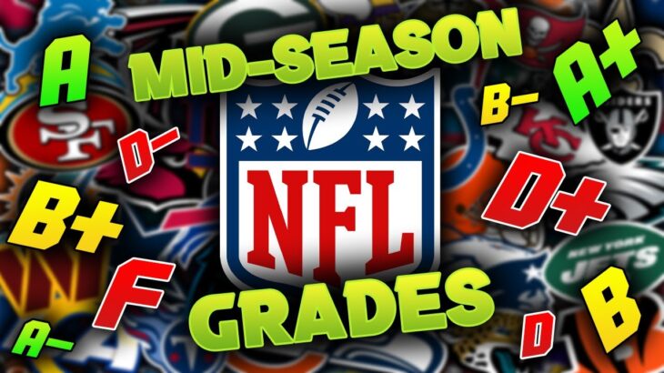 Grading All 32 NFL Teams At The Mid-Way Point Of The Season