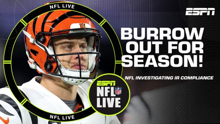 🚨 Joe Burrow OUT for season, NFL investigating injury report compliance🚨 | NFL Live