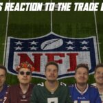 NFL Fan’s Reaction to the Trade Deadline