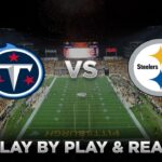 Titans vs Steelers Live Play by Play & Reaction