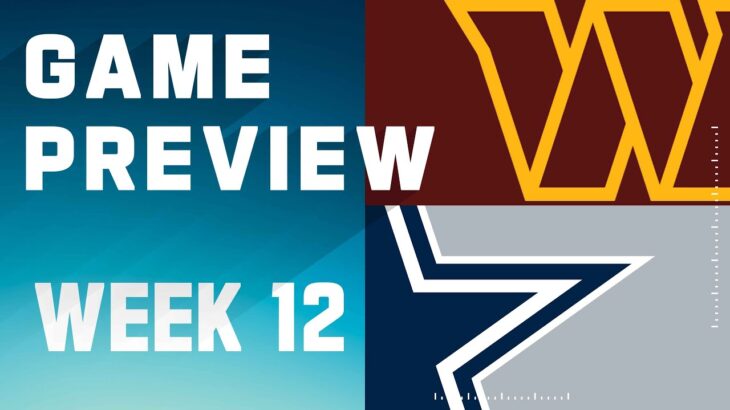 Washington Commanders vs. Dallas Cowboys | 2023 Week 12 Game Preview
