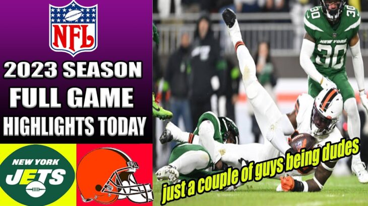 Browns vs Jets [FULL HIGHLIGHTS] 12/28/23 | NFL HighLights TODAY 2023