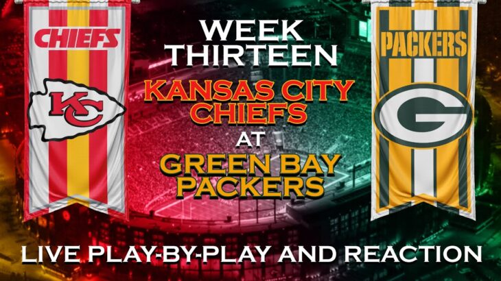 Chiefs vs Packers Live Play by Play & Reaction