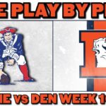 Patriots vs Broncos Live Play by Play & Reaction