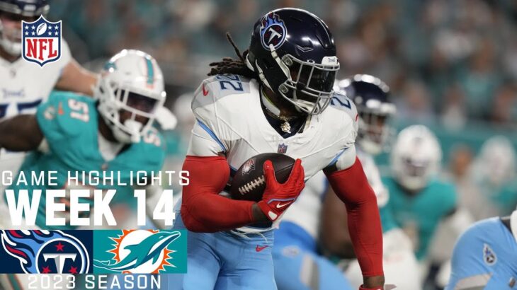 Tennessee Titans vs. Miami Dolphins | 2023 Week 14 Game Highlights