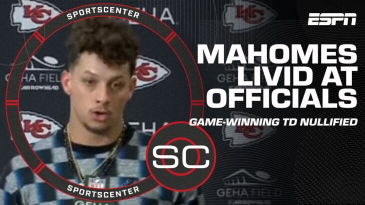 The refs ‘RUINED GREATNESS’ 😟 – Patrick Mahomes LIVID after Kelces’ TD nullified | SportsCenter