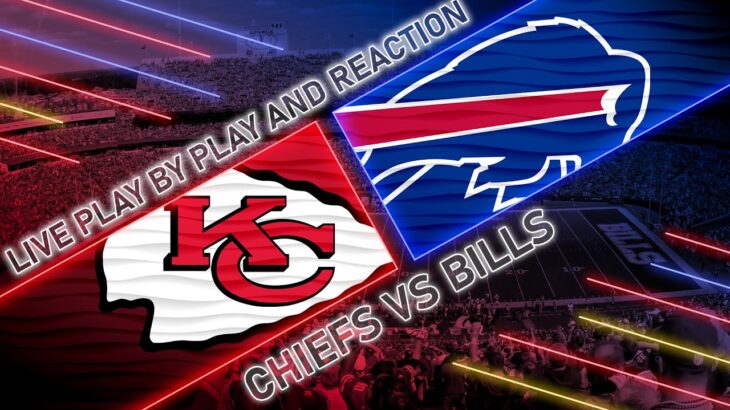 Chiefs vs Bills: Live Play by Play & Reaction