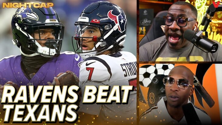 Shannon Sharpe & Chad Johnson react to Lamar Jackson & Ravens beating CJ Stroud & Texans | Nightcap