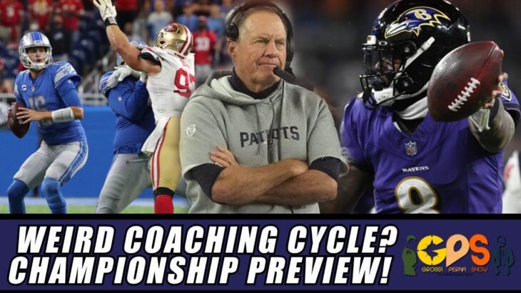 Why Nobody Wants Belichick & NFL Championship Preview
