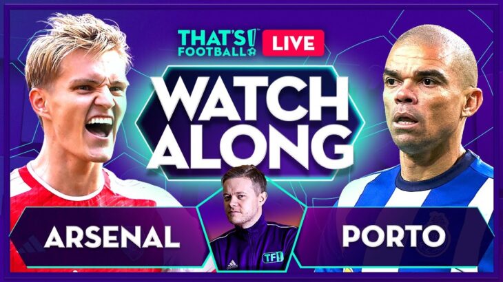 ARSENAL vs PORTO LIVE with Mark Goldbridge