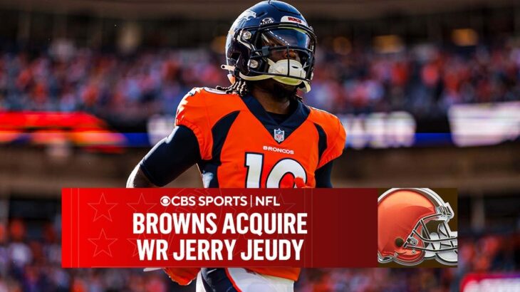 Browns Acquire WR Jerry Jeudy From Broncos I CBS Sports
