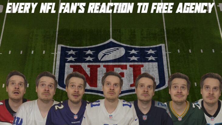 Every NFL Fan’s Reaction to Free Agency