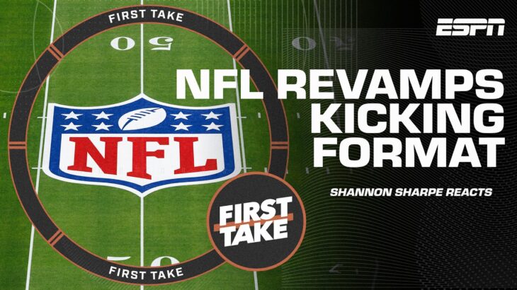 Shannon Sharpe reacts to the NFL’s NEW kickoff format 👀 | First Take