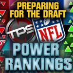 2024 TPS Power Rankings! (Preparing For The NFL Draft)