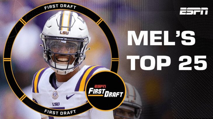 Mel Kiper Jr.’s Big Board: Top-25 Draft Prospects | First Draft