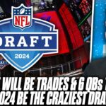 NFL Insider – “There Will Be Trades Up & Trades Down, 6 QBs Going In First 16 Picks” | Pat McAfee