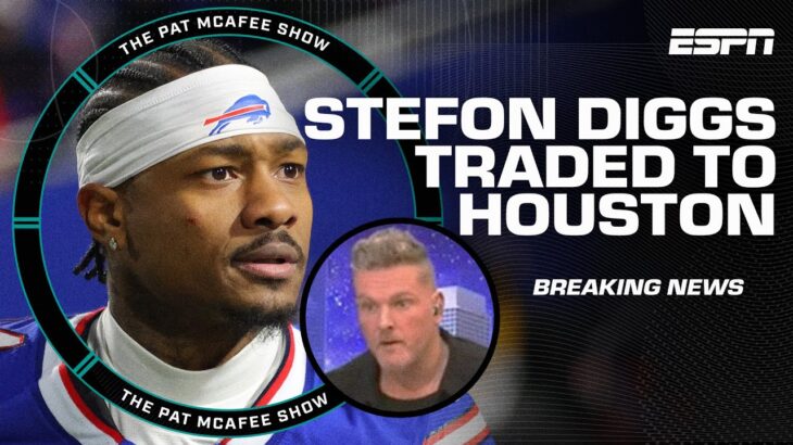 Pat McAfee reacts to Stefon Diggs traded to Texans 🚨 ‘HOUSTON IS A WAGON!’ | The Pat McAfee Show