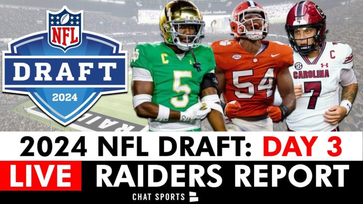 Raiders NFL Draft 2024 Live Day 3 Coverage For Round 4, Round 5, Round 6, Round 7