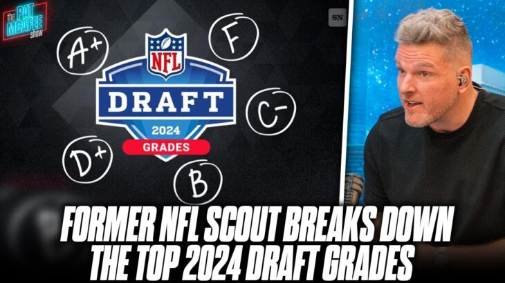 Former NFL Scout Breaks Down Who The “Winners” Of The 2024 NFL Draft Are | Pat McAfee Reacts