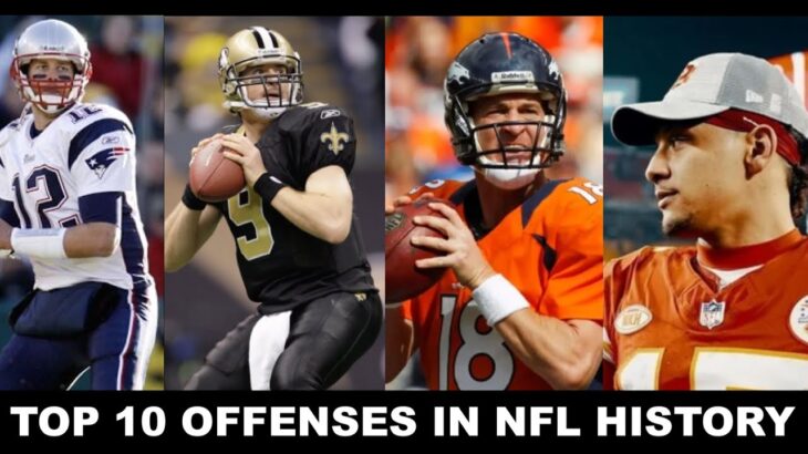 TOP 10 OFFENSES IN NFL HISTORY