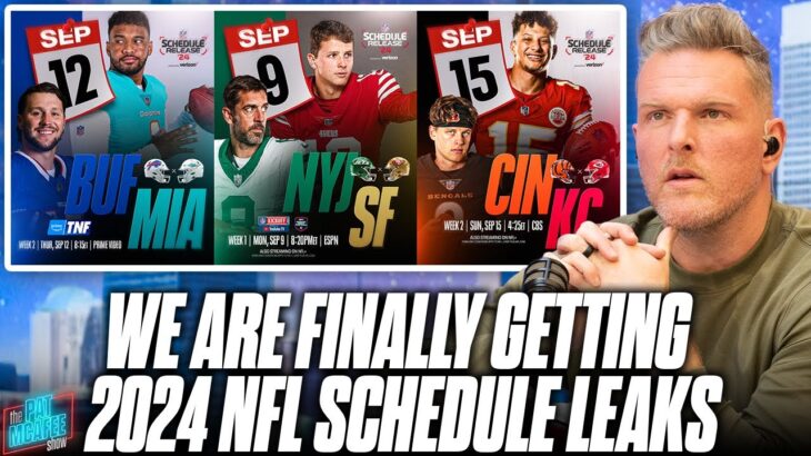 We Finally Got 2024 NFL Schedule Leaks & The Season Starts BIG | Pat McAfee Reacts