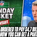 NFL Ordered To Pay $4 7 BILLION In Sunday Ticket Lawsuit & You May Get Paid From It?! | Pat McAfee