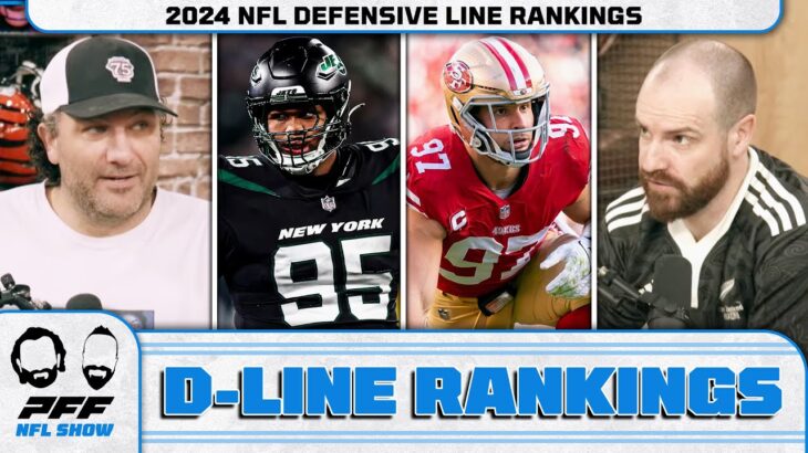 2024 NFL Defensive Line Rankings | PFF NFL Show