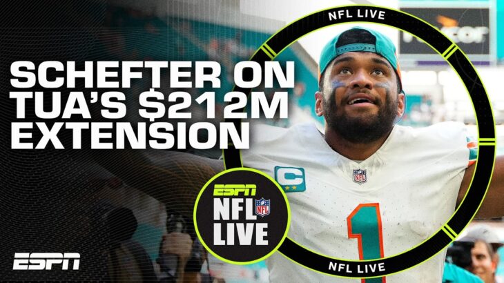 Adam Schefter details Tua Tagovailoa’s 4-year/$212M contract extension with the Dolphins | NFL Live