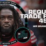 🚨 Brandon Aiyuk requests a trade from the 49ers 🚨 | The Pat McAfee Show