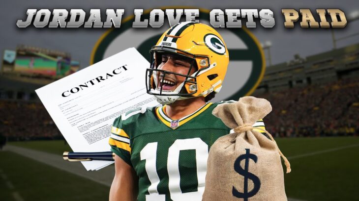 Jordan Love Becomes the Highest Paid QB in NFL History