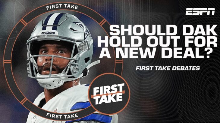Should Dak Prescott hold out for a new deal? First Take debates