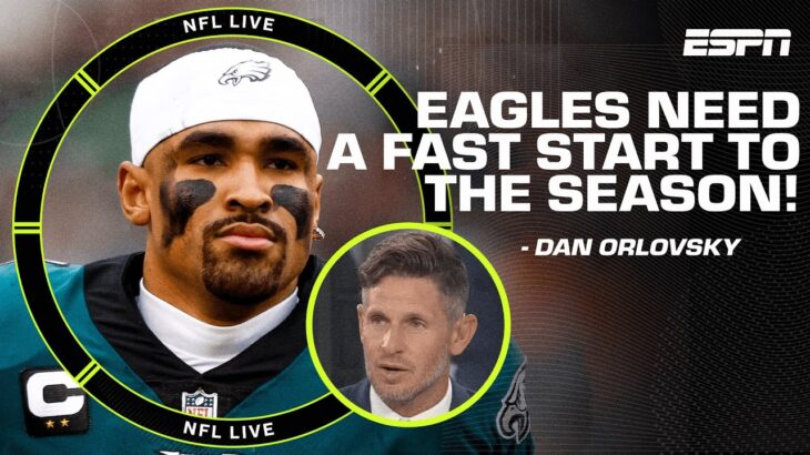 The Eagles need a fast start to quiet the concerns from the end of the season – Orlovsky | NFL Live