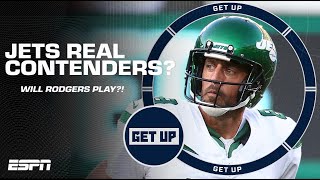 Will the Jets be real contenders if Aaron Rodgers plays this season? | Get Up