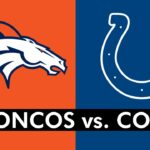 Broncos vs. Colts LIVE Streaming Scoreboard, Free Play-By-Play, Highlights & Stats | NFL+ Preseason