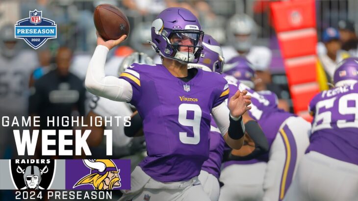 Las Vegas Raiders vs. Minnesota Vikings | 2024 Preseason Week 1 Game Highlights