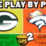 Packers vs Broncos Live Play by Play & Reaction