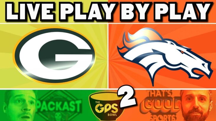 Packers vs Broncos Live Play by Play & Reaction