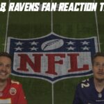 A Chiefs & Ravens Fan Reaction to NFL Week 1